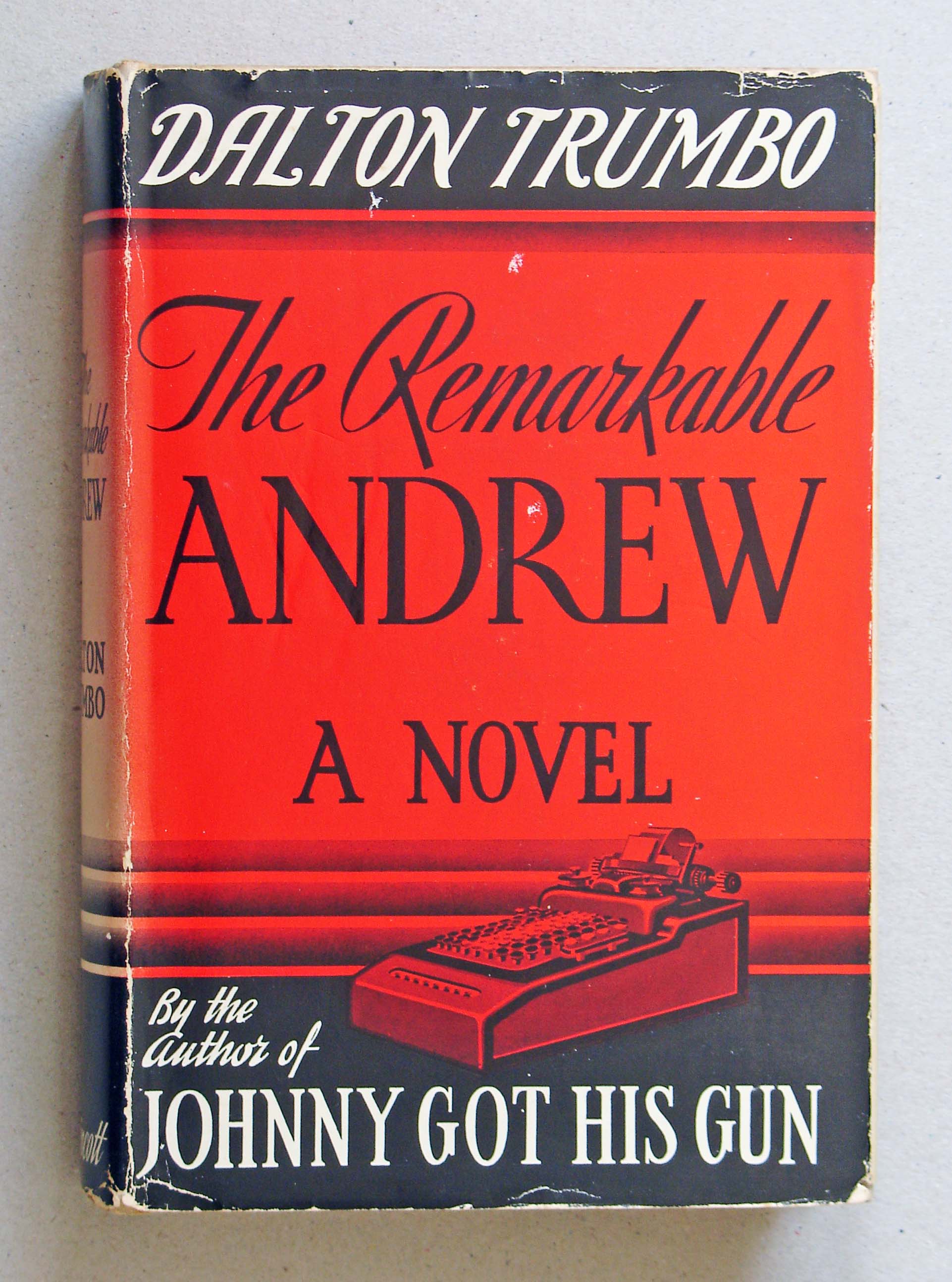 Remarkable Andrew Being the Chronicle of a Literal Man by Trumbo, Dalton: Good Hardcover (1941) 1st Edition | Solvang Book Company