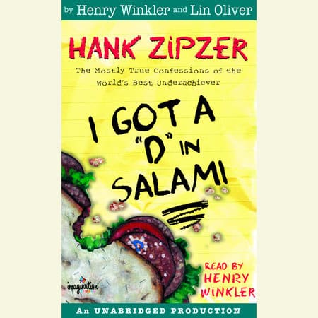 Hank Zipzer #2: I Got a "D" in Salami by Henry Winkler: 9780807219461 |  PenguinRandomHouse.com: Books
